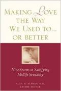 Making Love the Way We Used to-- or Better