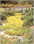Native Landscaping from El Paso to Los Angeles