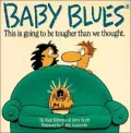 Baby Blues : This Is Going to Be Tougher than We Thought