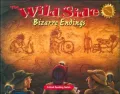 The Wild Side: Bizarre Endings