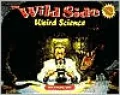 Wild Side Wierd Science