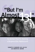 But I'm Almost 13!