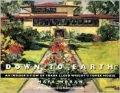 Down to Earth: An Insider's View of Frank Lloyd Wright's Tomek House