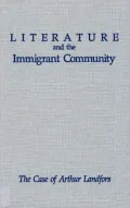 Literature and the Immigrant Community: The Case of Arthur Landfors