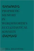 Prophetic memory in Wordsworth's Ecclesiastical sonnets