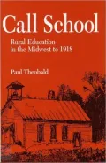 Call School Rural Education in the Midwest to 1918