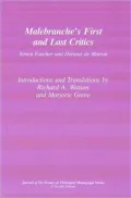 Malebranche's First and Last Critics : Simon Foucher and Dortous de Mairan