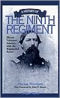 A History of the Ninth Regiment: Illinois Volunteer Infantry, with the Regimental Roster