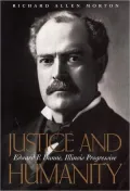 Justice and Humanity : The Politics of Edward F. Dunn