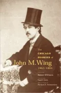 Chicago Diaries of John M. Wing, 1865-1866
