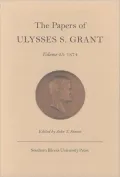 The Papers of Ulysses S. Grant, Volume 25: 1874