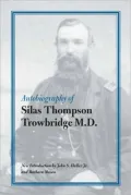 Autobiography of Silas Thompson Trowbridge M.D.