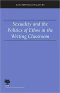 Sexuality and the Politics of Ethos in the Writing Classroom