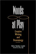 Words at Play: Creative Writing and Dramaturgy