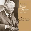 Works about John Dewey, 1886-2006