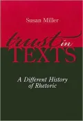 Trust in Texts: A Different History of Rhetoric
