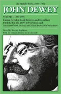The Middle Works of John Dewey, 1899-1924: Essays on School and Society