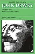 The Middle Works of John Dewey, Volume 14, 1899 - 1924: Human Nature and Conduct 1922