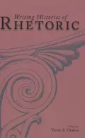 Writing Histories of Rhetoric