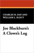 Joe Blackburn's A Clown's Log