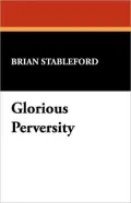 Glorious Perversity: The Decline and Fall of Literary Decadence
