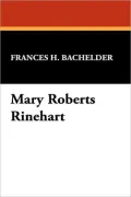 Mary Roberts Rinehart: Mistress of Mystery