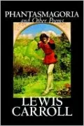 Phantasmagoria and Other Poems