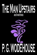 The Man Upstairs and Other Stories
