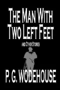 The Man with Two Left Feet and Other Stories