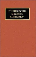 Studies In The Augsburg Confession