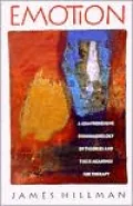 Emotion: A Comprehensive Phenomenology of Theories and Their Meanings for Therapy