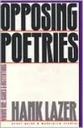 Opposing Poetries: Issues and Institutions, Vol. 1