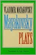 Mayakovsky; Plays