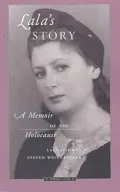 Lala's Story: A Memoir of the Holocaust