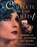 Complete Make-Up Artist: Working in Film, Television, and Theatre