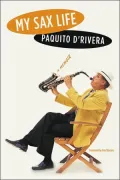 My Sax Life: A Memoir