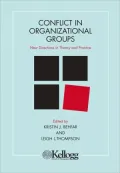 Conflict in Organizational Groups: New Directions in Theory and Practice