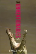 Unmentionables: A Play