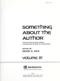 Something about the Author, Vol. 81