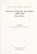 Dictionary of Literary Biography: American Magazine Journalists, 1900-1960, Vol. 91