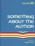 Something about the Author, Vol. 85