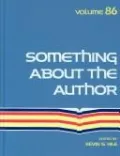 Something about the Author, Vol. 86