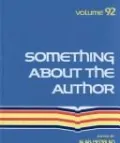 Something about the Author, Vol. 92