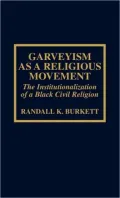 Garveyism As a Religious Movement: The Institutionalization of a Black Civil Religion