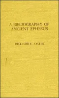 A Bibliography of Ancient Ephesus