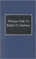 Writers talk to Ralph D. Gardner