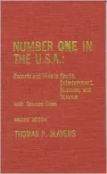 Number One in the U. S. A.: Records and Wins in Sports, Entertainment, Business, and Science, with Sources Cited