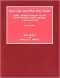 Have You Got What They Want? Public Relations Strategies for the School Librarian/Media Spec...