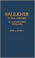Faulkner in the Eighties: An Annotated Critical Bibliography