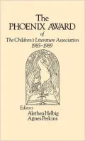 The Phoenix Award of the Children's Literature Association, 1985-1989